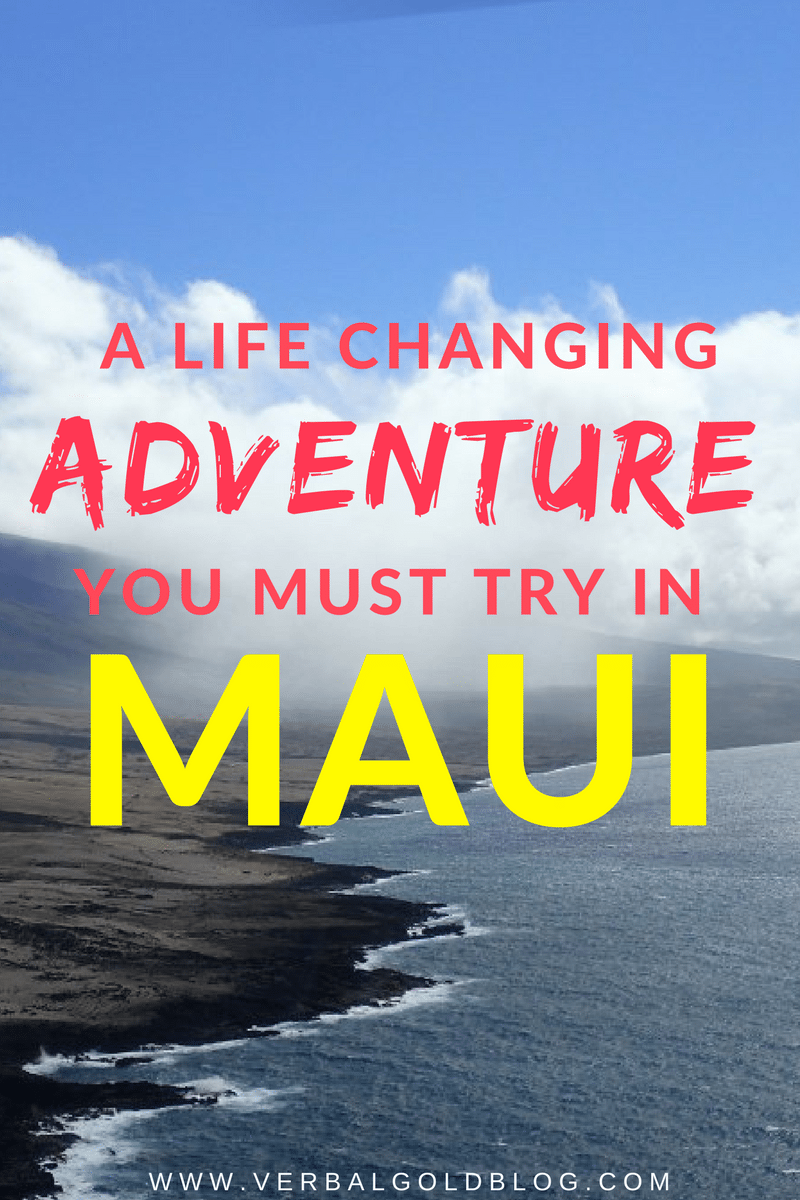 A Life Changing Adventure You Must Try In Maui