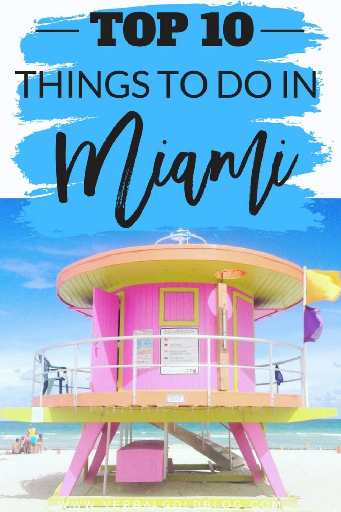 top 10 things to do in miami travel blogger