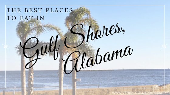 best places to eat in gulf shores orange beach alabama 