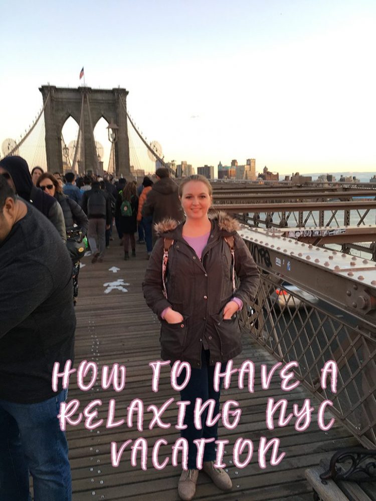 How to Have a Relaxing NYC Vacation