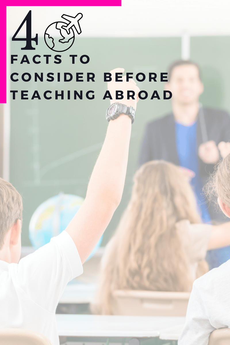 4 Facts to Consider Before Teaching Abroad