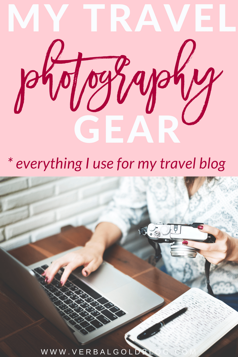 my travel photography gear I use for my travel blog