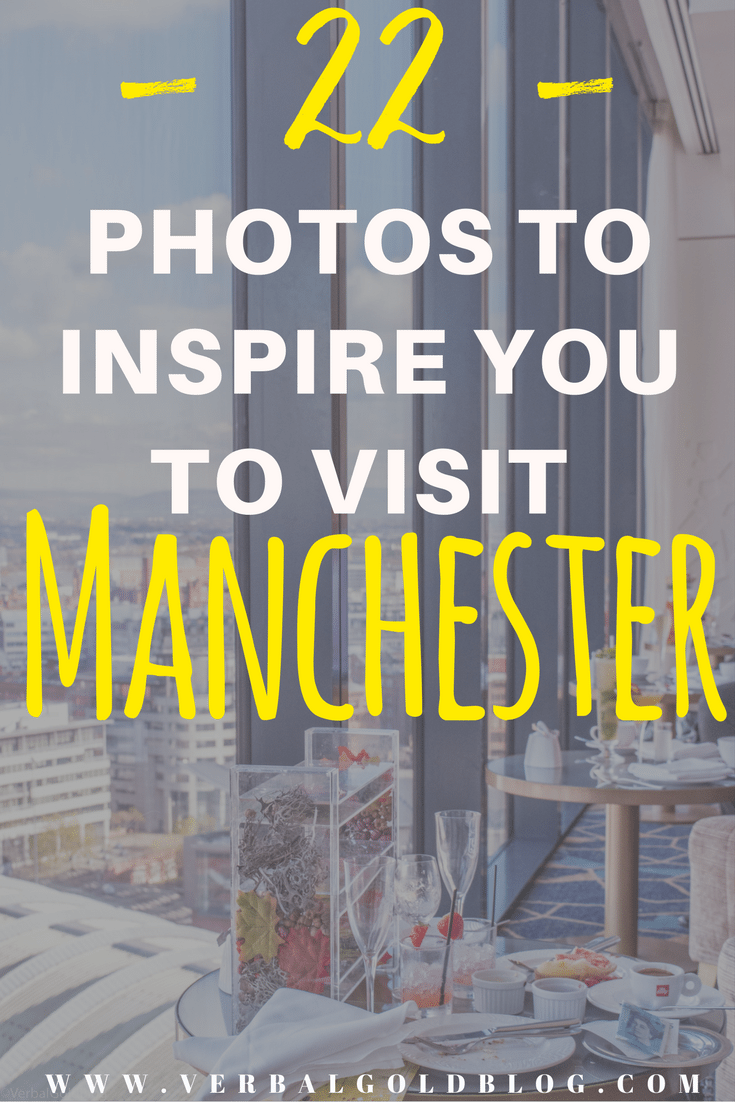 22 Photos To Inspire You To Visit Manchester