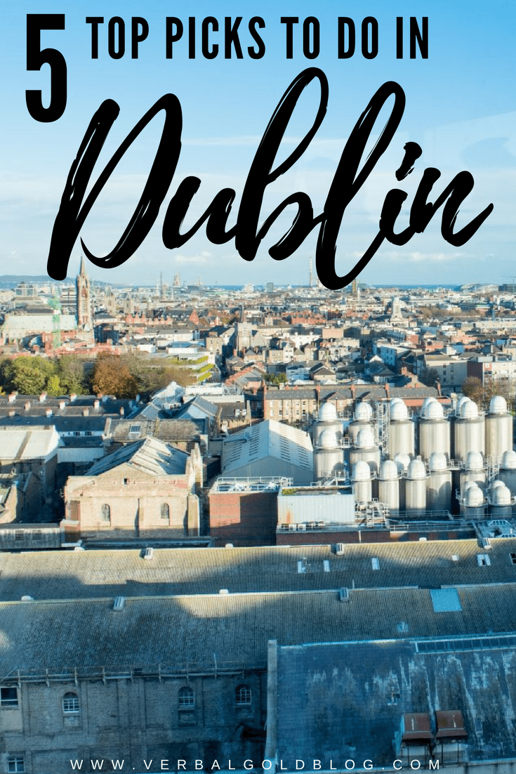 5 things to do in Dublin, Ireland travel blogger recommendations 