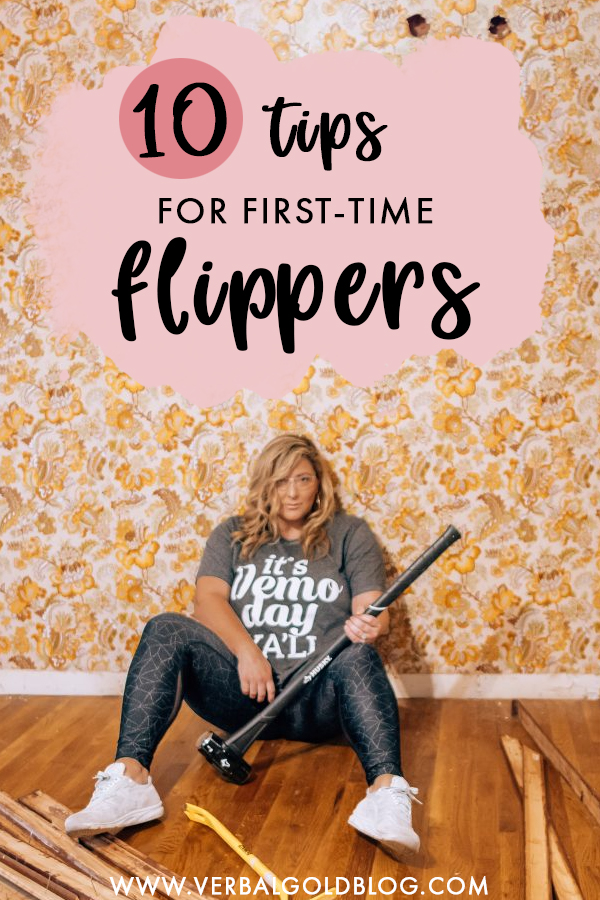 The ultimate guide to flipping your first house. After months of working on our first house flip, we bring you 10 invaluable tips for a smooth first house flip!