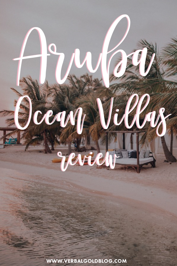 Reviewing our stay at Aruba Ocean Villas