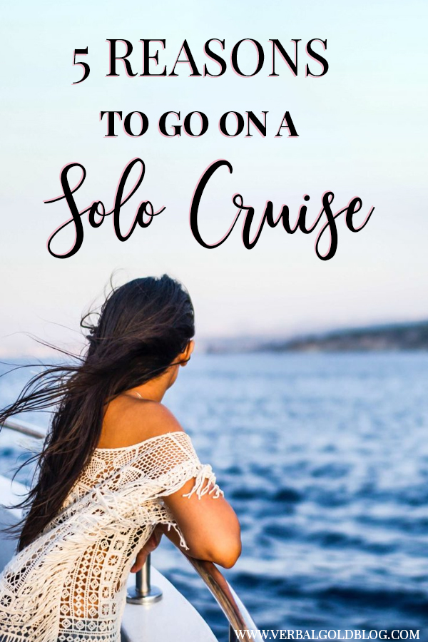 Thinking of traveling alone for the first time? Here are give reasons why a solo cruise is the perfect way to get started!