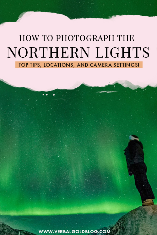 Wondering how to photograph the northern lights? On this guide, I share all the best camera settings, locations, and top photography tips to take the best pictures of the Aurora Borealis!