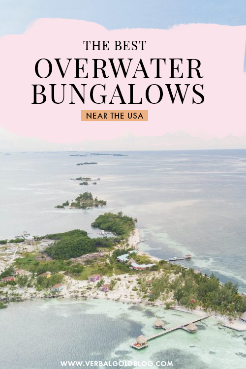 Wondering where to go for your honeymoon or a romantic getaway? If a luxury overwater bungalow is on your bucketlist, but you don't want to fly that far, we've rounded up the most amazing overwater bungalows near the USA for a perfect Caribbean holiday! #Caribbean
