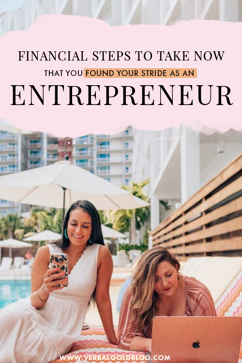 Financial steps to take now that you found your stride as an entrepreneur