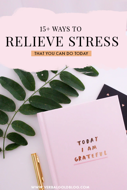 15 Ways To Relieve Stress