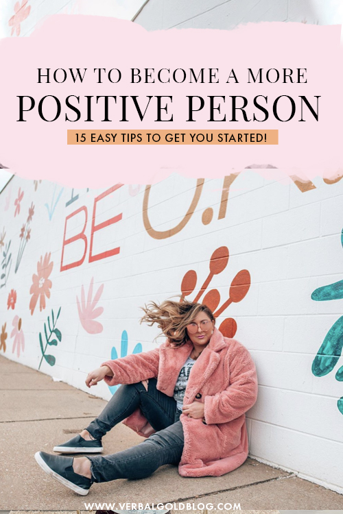We can't control the things that happen to us, but we can control how we react to them. If you've always wanted to be a more optimistic person, here are 15 easy tips to become a more positive person!