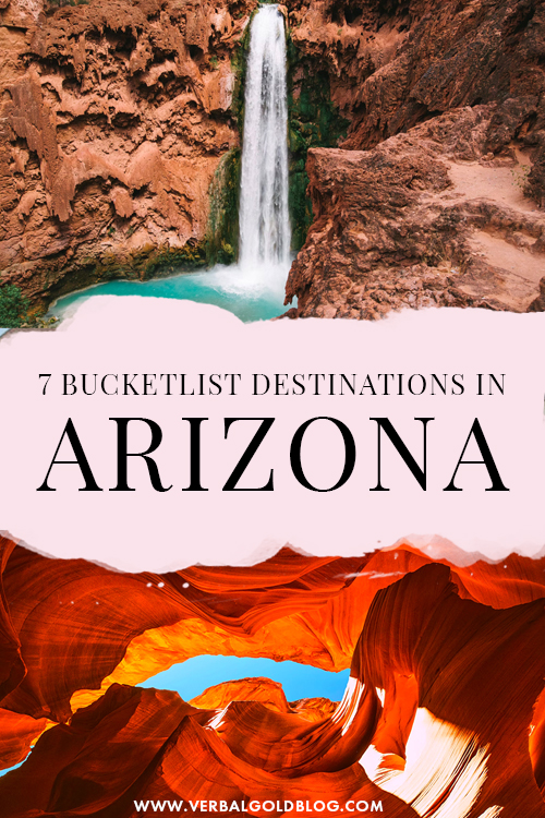 7 Bucketlist Destinations in Arizona