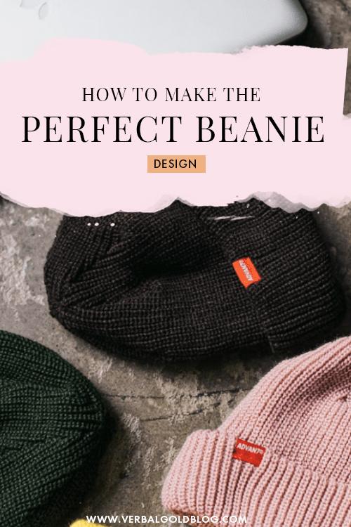 how to make the perfect beanie